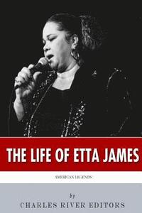 bokomslag American Legends: The Life of Etta James