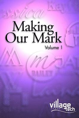 Making Our Mark: Volume 1 1