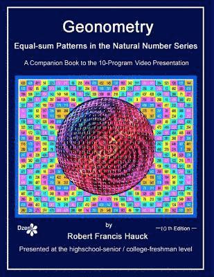 Geonometry - Equal-sum Patterns in the Natural Number Series: A companion book to the 10-Part Slide Presentation 1