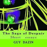 bokomslag The Saga of Despair: Short essays