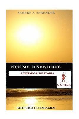 bokomslag A Formiga Solitaria: Pequenos Contos do Paraguai