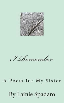 bokomslag I Remember: A Poem for My Sister