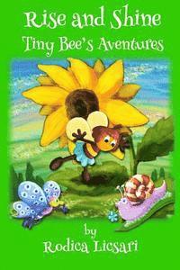 bokomslag Rise and Shine: Tiny Bee's Adventures