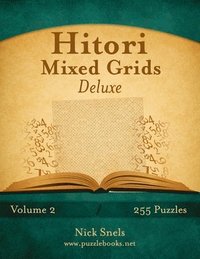 bokomslag Hitori Mixed Grids Deluxe - Volume 2 - 255 Logic Puzzles