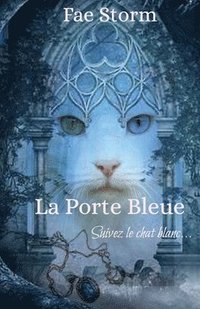 bokomslag La Porte Bleue