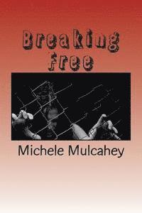 Breaking Free 1