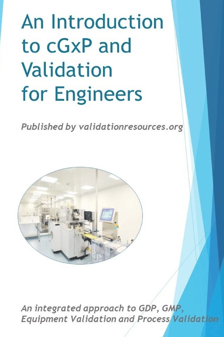 An Introduction to cGxP and Validation for Engineers 1