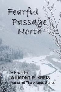 bokomslag Fearful Passage North