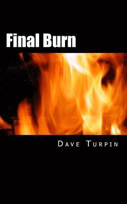 Dave Turpin - Final Burn, Häftad