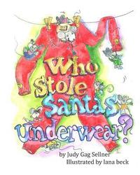 bokomslag Who Stole Santa's Underwear?