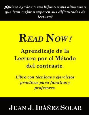 bokomslag READ NOW ! Aprendizaje de la Lectura por el Método del contraste: Libro práctico con ejercicios eficaces para familias y maestros