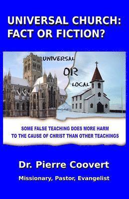 Universal Church: Fact or Fiction? 1