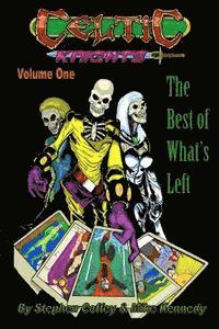 Celtic Knights Volume 1: The Best of What's Left