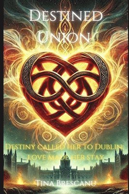 Tina Brescanu - Destined Union, Häftad