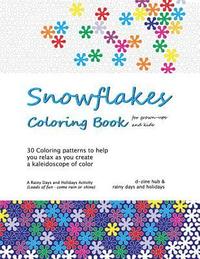 bokomslag Snowflakes Coloring Book: 30 Coloring Patterns to help you unwind as you create a kaleidoscope of color
