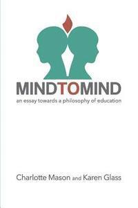 bokomslag Mind to Mind: An Essay Towards a Philosophy of Education