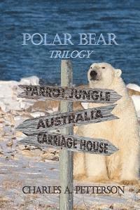 bokomslag Polar Bear Trilogy