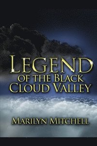 bokomslag Legend of the Black Cloud Valley