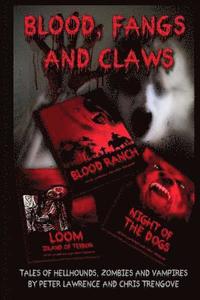 bokomslag Blood, Fangs and Claws: Tales of Hellhounds, Zombies and Vampires