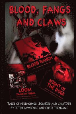 bokomslag Blood, Fangs and Claws: Tales of Hellhounds, Zombies and Vampires