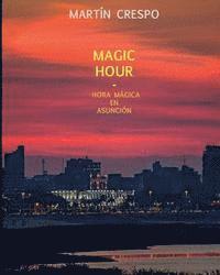 bokomslag Magic Hour: Hora Magica en Asuncion