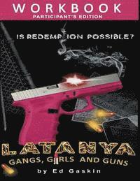 bokomslag Latanya: Gangs, Girls and Guns: The Participant's Edition