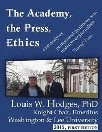 bokomslag The Academy, the Press, Ethics