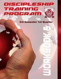 bokomslag Discipleship Training Program Workbook 5: 3rd Semester 1st Quarter