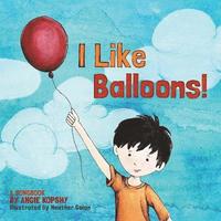 bokomslag I Like Balloons: A Music Therapy with Autism Series