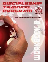 bokomslag Discipleship Training Program Workbook 8: 4th Semester 4th Quarter