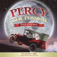 bokomslag Percy the Possum(Drives to the Moon)