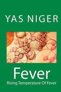 bokomslag Fever: Rising Temperature Of Fever