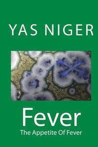 bokomslag Fever: The Appetite Of Fever