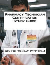 bokomslag Pharmacy Technician Certification Study Guide