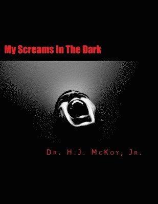 My Screams In The Dark 1