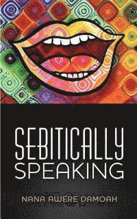 Sebitically Speaking 1