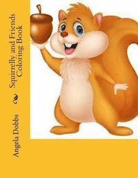 Squirrelly and Friends ColoringBook 1