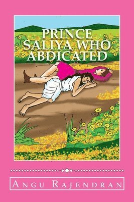 Angu Rajendran - Prince Saliya who abdicated: Lanka Purana, Häftad