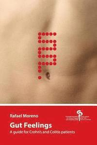 bokomslag Gut Feelings: A guide for Crohn's and Colitis patients