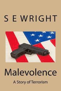 S. E. Wright - Malevolence, Häftad