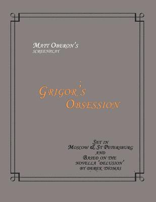 Grigor's Obsession Screenplay 1