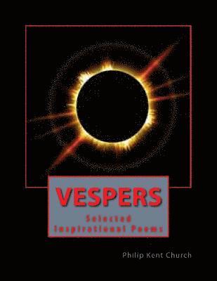 bokomslag Vespers: Selected Inspirational Poems
