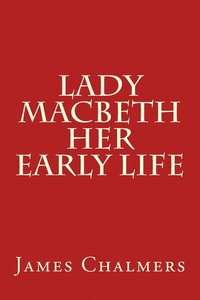 bokomslag Lady Macbeth - Her Early Life