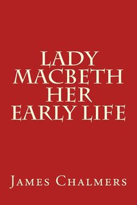 bokomslag Lady Macbeth - Her Early Life