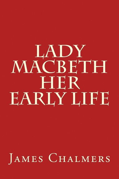 bokomslag Lady Macbeth - Her Early Life