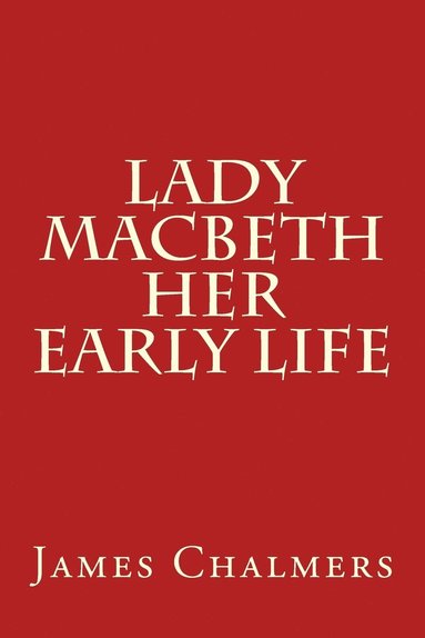 bokomslag Lady Macbeth - Her Early Life