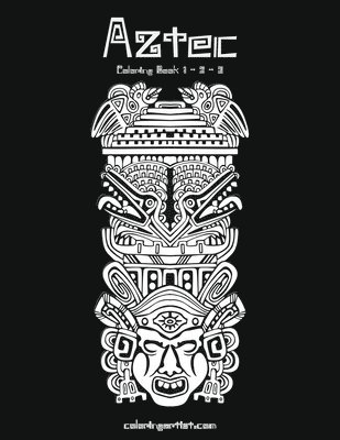 bokomslag Aztec Coloring Book 1, 2 & 3