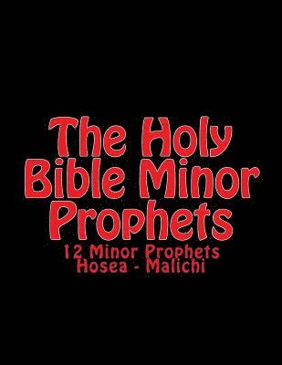 C. Alan Martin, Authorized Kjv - The Holy BIble Minor Prophets: 12 Minor Prophets Hosea - Malichi, Häftad