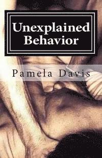 Unexplained Behavior 1