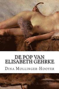 bokomslag De Pop Van Elisabeth Gehrke